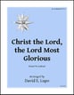 Christ the Lord, the Lord Most Glorious Handbell sheet music cover